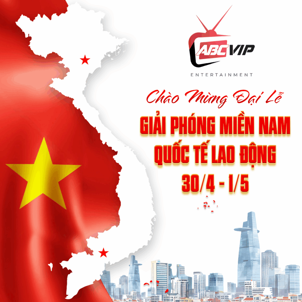 ABCVIP Entertainment Gửi Lời Chúc Mừng Đại Lễ 30/4
